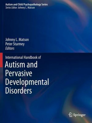 Buch International Handbook of Autism and Pervasive Developmental Disorders Johnny L. Matson