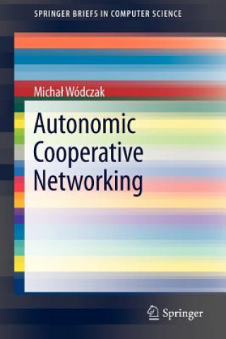 Kniha Autonomic Cooperative Networking Michal Wódczak