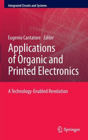 Kniha Applications of Organic and Printed Electronics Eugenio Cantatore
