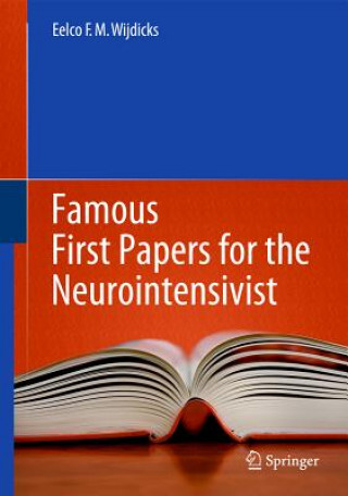 Livre Famous First Papers for the Neurointensivist Eelco F.M. Wijdicks