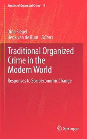 Kniha Traditional Organized Crime in the Modern World Dina Siegel