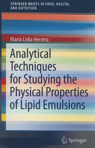 Book Analytical Techniques for Studying the Physical Properties of Lipid Emulsions Maria Lidia Herrera