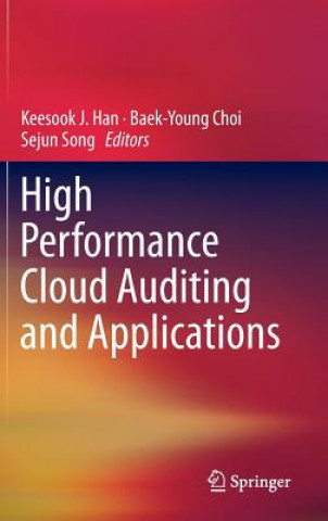 Book High Performance Cloud Auditing and Applications Keesook Han