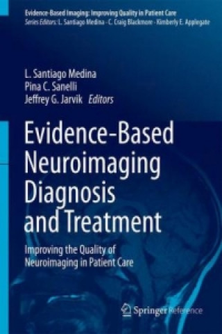 Kniha Evidence-Based Neuroimaging Diagnosis and Treatment L. Santiago Medina