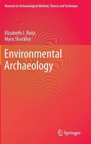 Könyv Environmental Archaeology Elizabeth J. Reitz