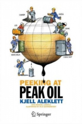 Könyv Peeking at Peak Oil Kjell Aleklett
