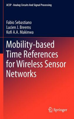 Kniha Mobility-based Time References for Wireless Sensor Networks Fabio Sebastiano