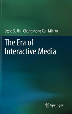 Kniha Era of Interactive Media Jesse S. Jin