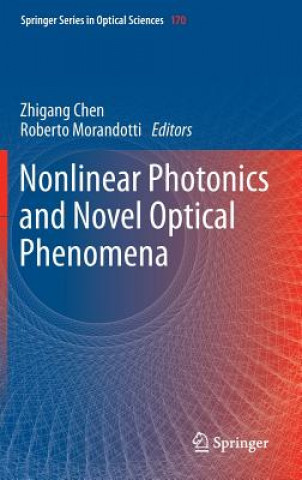 Carte Nonlinear Photonics and Novel Optical Phenomena Zhigang Chen