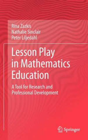 Book Lesson Play in Mathematics Education: Rina Zazkis