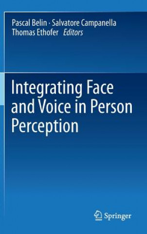 Kniha Integrating Face and Voice in Person Perception Belin Pascal