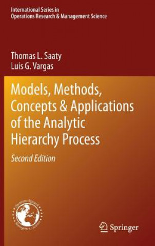 Könyv Models, Methods, Concepts & Applications of the Analytic Hierarchy Process Thomas L. Saaty