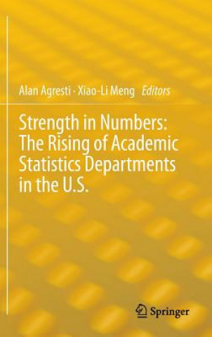 Buch Strength in Numbers: The Rising of Academic Statistics Departments in the U. S. Alan Agresti