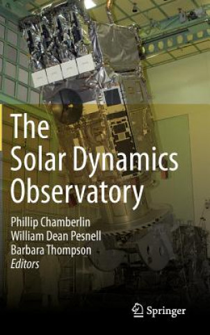 Kniha Solar Dynamics Observatory Phillip Chamberlin