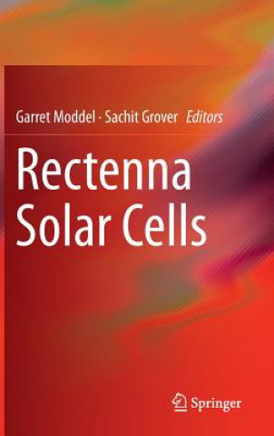 Könyv Rectenna Solar Cells Garret Moddel