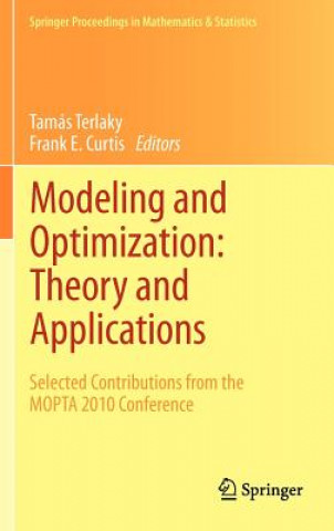 Kniha Modeling and Optimization: Theory and Applications Tamás Terlaky