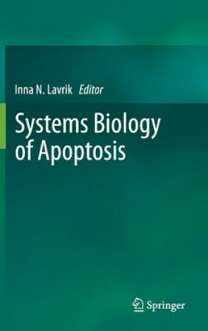 Kniha Systems Biology of Apoptosis Inna N. Lavrik