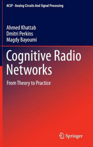 Könyv Cognitive Radio Networks Ahmed Khattab