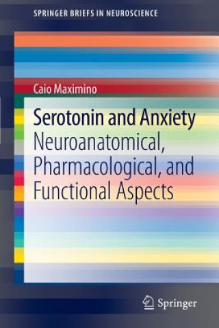 Kniha Serotonin and Anxiety Caio Maximino