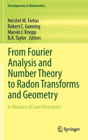 Carte From Fourier Analysis and Number Theory to Radon Transforms and Geometry Hershel M. Farkas