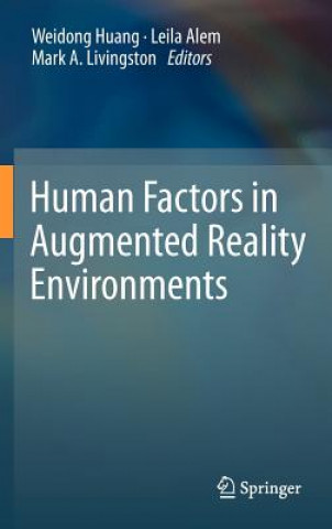 Carte Human Factors in Augmented Reality Environments Weidong Huang
