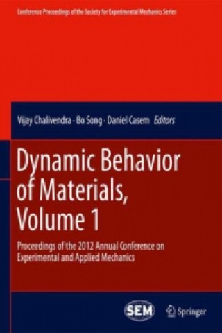 Könyv Dynamic Behavior of Materials, Volume 1 Vijay Chalivendra