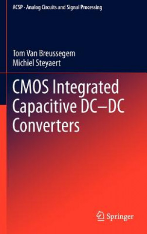 Könyv CMOS Integrated Capacitive DC-DC Converters Tom Van Breussegem