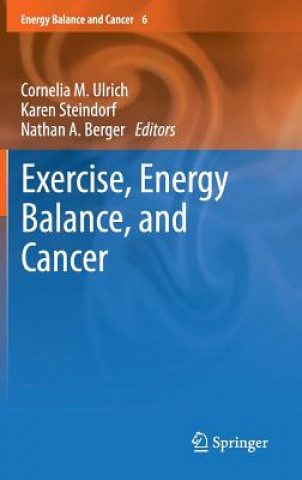 Carte Exercise, Energy Balance, and Cancer Cornelia M. Ulrich