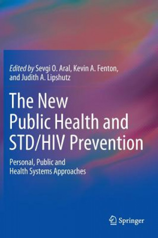 Carte New Public Health and STD/HIV Prevention Sevgi O. Aral