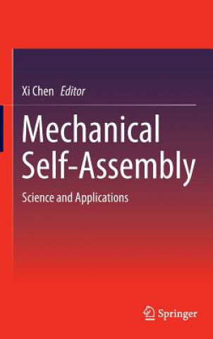 Könyv Mechanical Self-Assembly Xi Chen