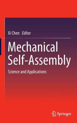 Knjiga Mechanical Self-Assembly Xi Chen