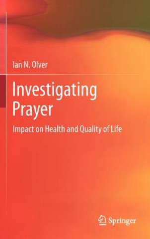 Kniha Investigating Prayer Ian N. Olver