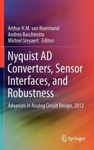 Książka Nyquist AD Converters, Sensor Interfaces, and Robustness Arthur H. M. van Roermund