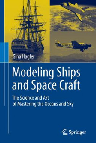 Kniha Modeling Ships and Space Craft Gina Hagler