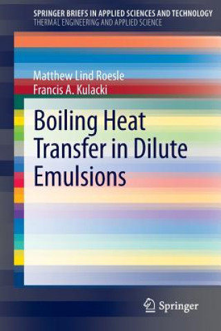 Carte Boiling Heat Transfer in Dilute Emulsions Matthew Lind Roesle