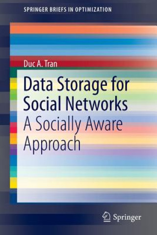 Kniha Data Storage for Social Networks Duc A. Tran