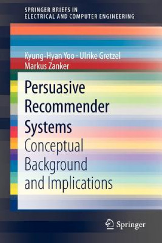 Kniha Persuasive Recommender Systems Kyung-Hyan Yoo