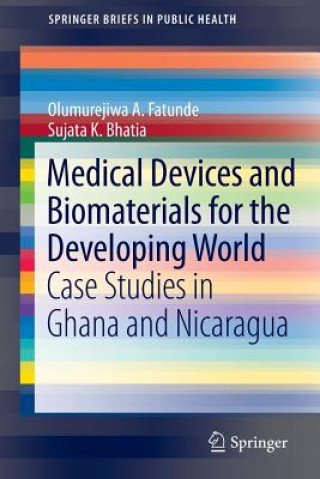 Knjiga Medical Devices and Biomaterials for the Developing World Olumurejiwa A. Fatunde