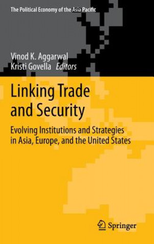 Könyv Linking Trade and Security Vinod K. Aggarwal