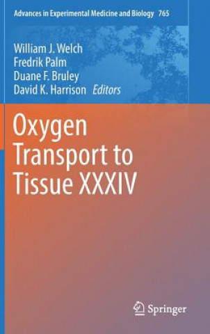 Книга Oxygen Transport to Tissue XXXIV William J. Welch