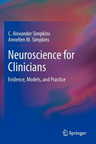 Könyv Neuroscience for Clinicians C. A. Simpkins