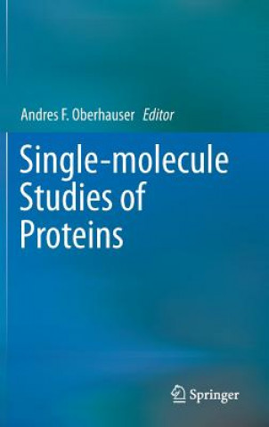 Carte Single-molecule Studies of Proteins Andres F. Oberhauser