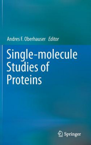 Könyv Single-molecule Studies of Proteins Andres F. Oberhauser