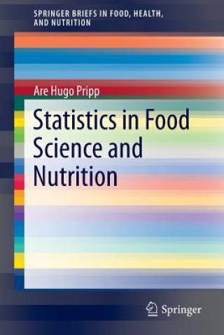 Buch Statistics in Food Science and Nutrition Are Hugo Pripp