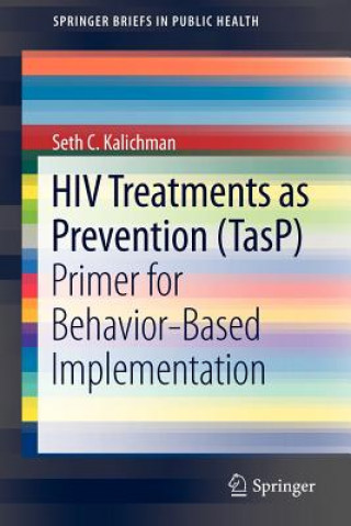 Knjiga HIV Treatments as Prevention (TasP) Seth C. Kalichman