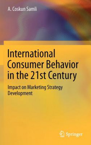 Carte International Consumer Behavior in the 21st Century A. Coskun Samli