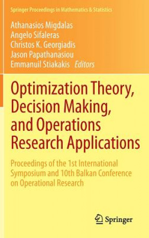 Kniha Optimization Theory, Decision Making, and Operations Research Applications Athanasios Migdalas