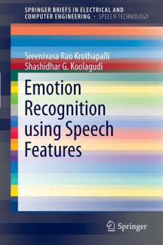 Könyv Emotion Recognition using Speech Features K. Sreenivasa Rao