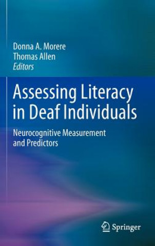 Knjiga Assessing Literacy in Deaf Individuals Donna Morere