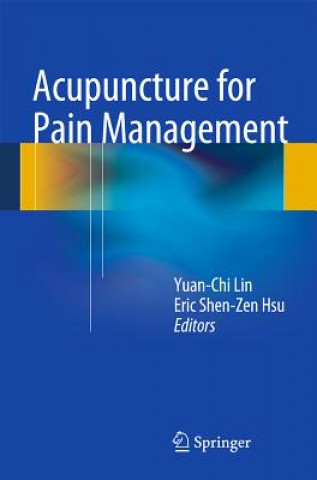 Książka Acupuncture for Pain Management Yuan Chi Lin